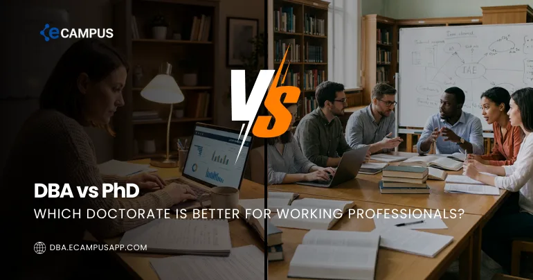 DBA vs PhD (2026): Which Doctorate Is Better for Working Professionals?